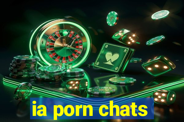 ia porn chats